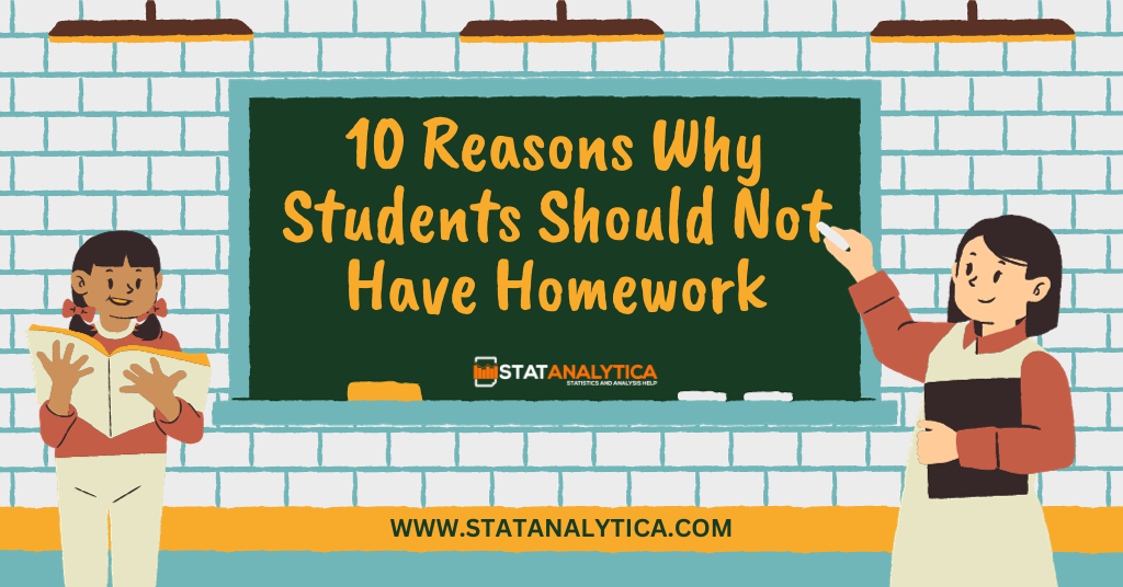10 Reasons Why Students Should Not Have Homework